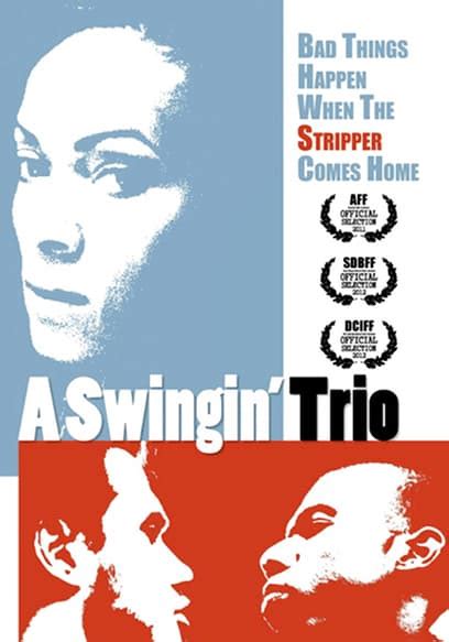 swing videos|Watch A Swinging Trio (2011)